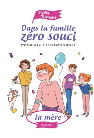 Dans la famille Zéro Souci La mère