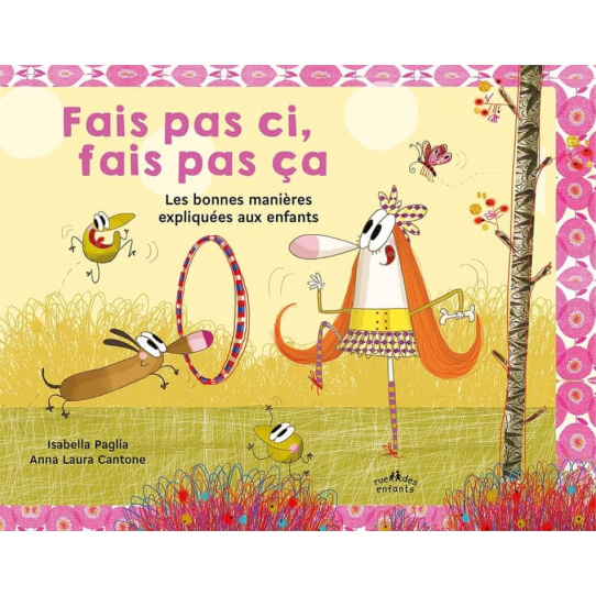 Fais pas ci, fais pas ça - Les bonnes manières expliquées aux enfants