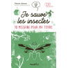 Je sauve les insectes