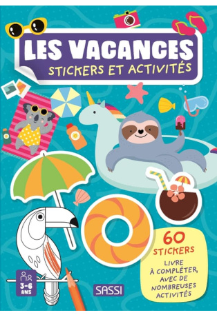 Les vacances - Avec 60 stickers