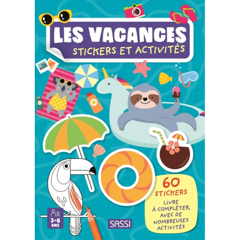 Les vacances - Avec 60 stickers Les vacances - Avec 60 stickers