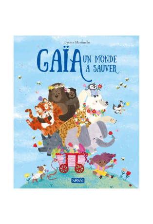 Gaïa - Un monde à sauver