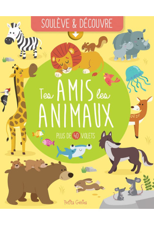 Tes amis les animaux - Plus de 40 volets