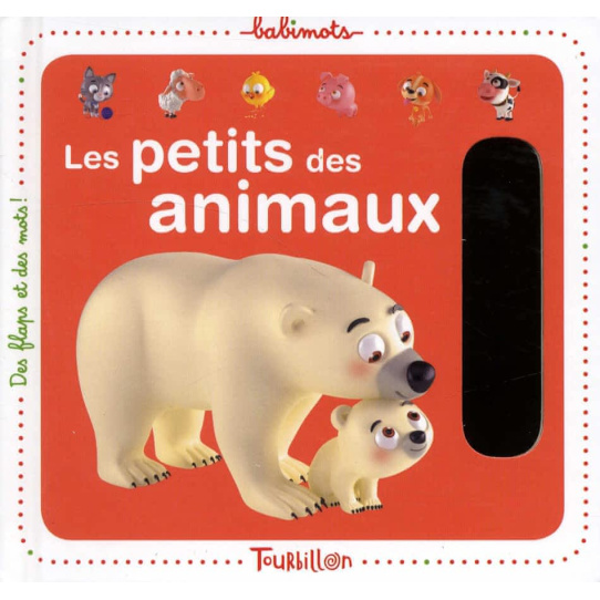 Les petits des animaux - Des flaps et des mots !
