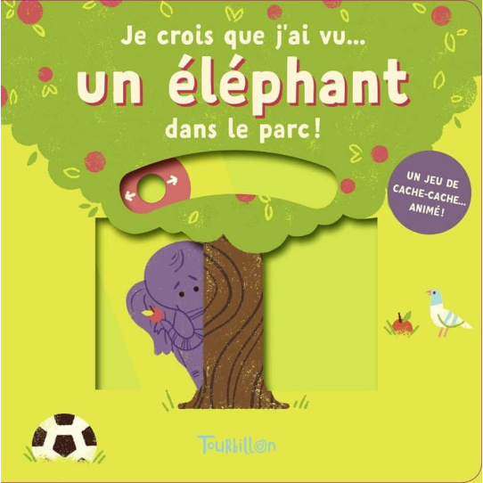 Je crois que j'ai vu... un éléphant dans le parc ! Je crois que j'ai vu... un éléphant dans le parc !