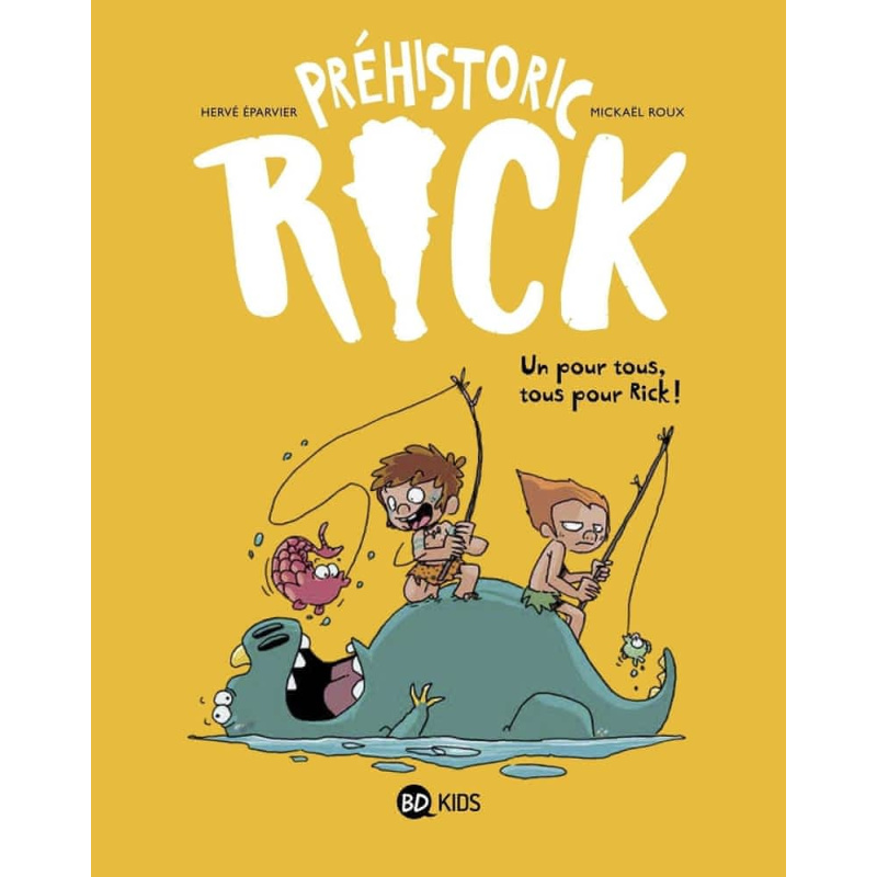 Un pour tous, tous pour Rick !- Tome 2 Un pour tous, tous pour Rick !- Tome 2