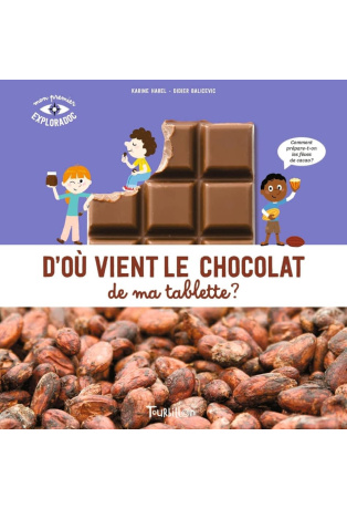 D'où vient le chocolat de ma tablette ?