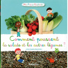 Comment poussent la salade et les autres légumes ?