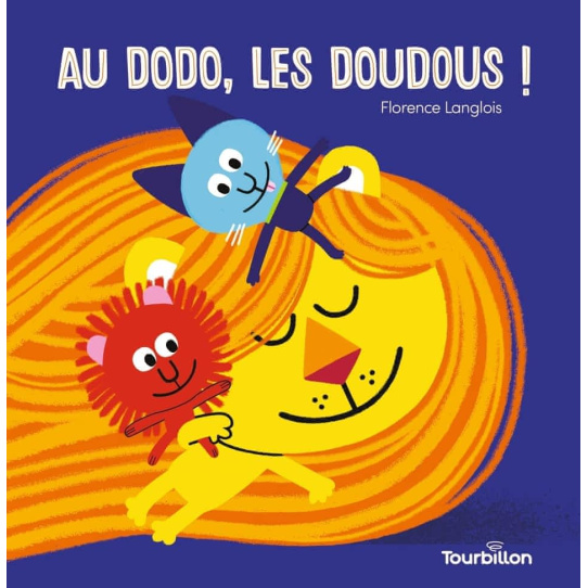 Au dodo, les doudous ! Au dodo, les doudous !