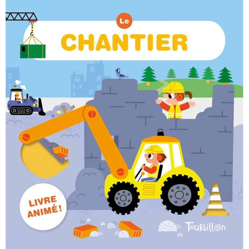 Le chantier Le chantier