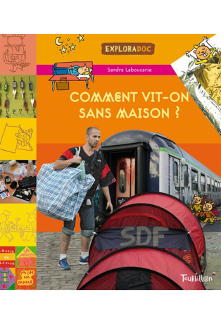 Comment vit-on sans maison ?