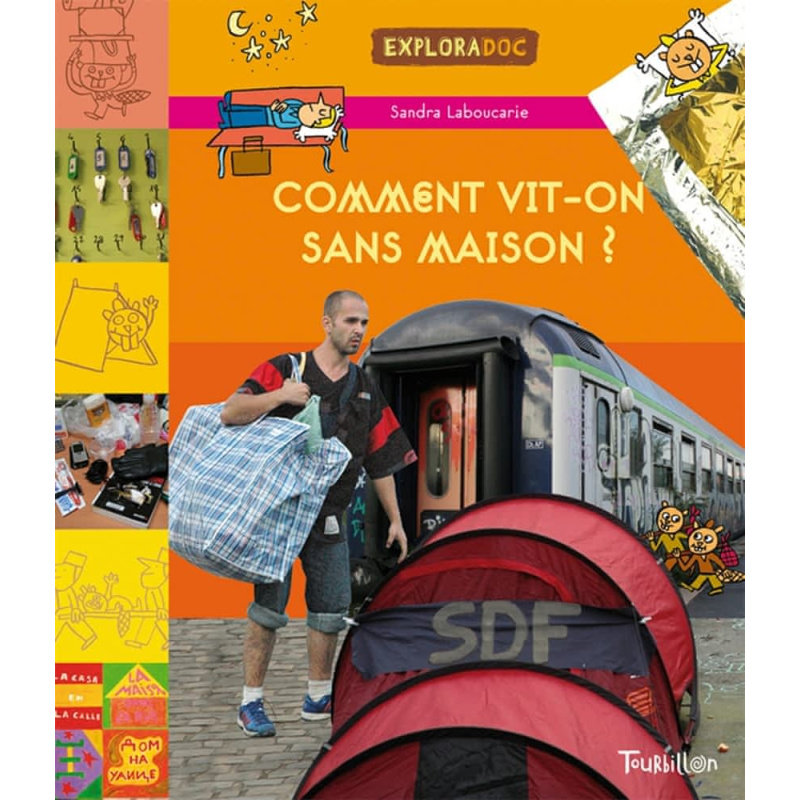 Comment vit-on sans maison ? Comment vit-on sans maison ?