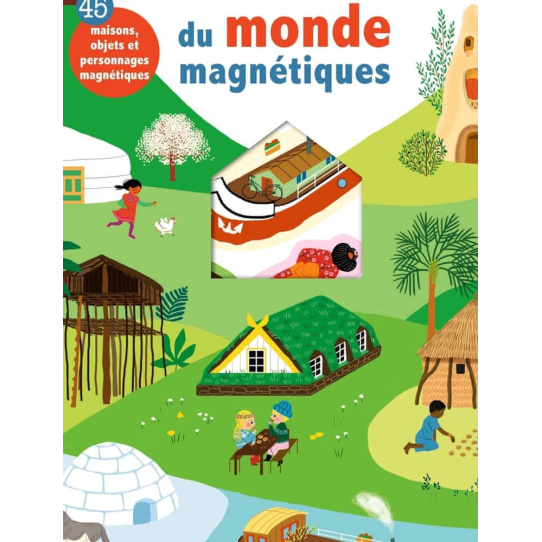 Les maisons du monde magnétiques