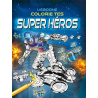 Colorie tes superhéros
