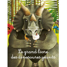 Le grand livre des dinosaures géants - Avec le mini-livre des petits dinosaures Le grand livre des dinosaures géants - Avec le mini-livre des petits dinosaures