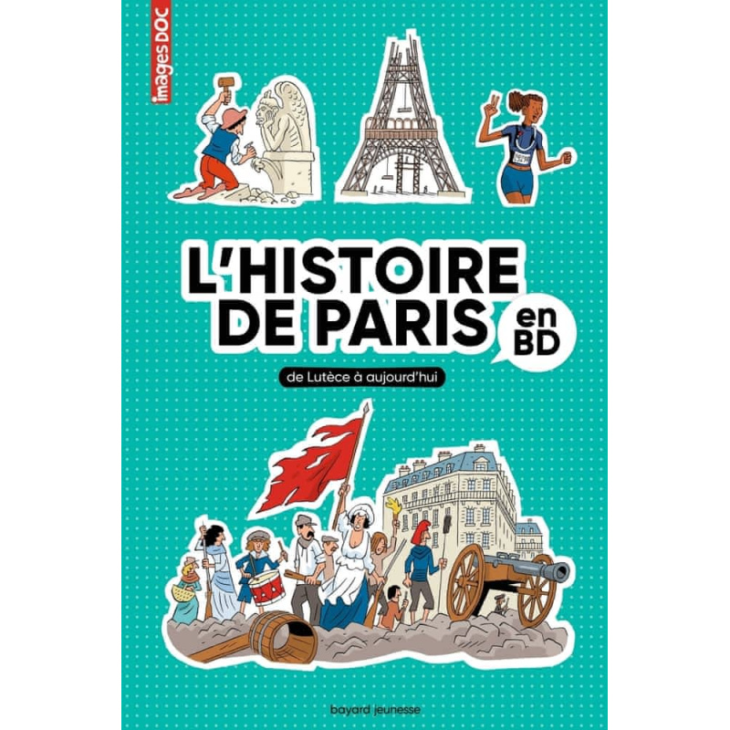 L'Histoire de Paris en BD L'Histoire de Paris en BD