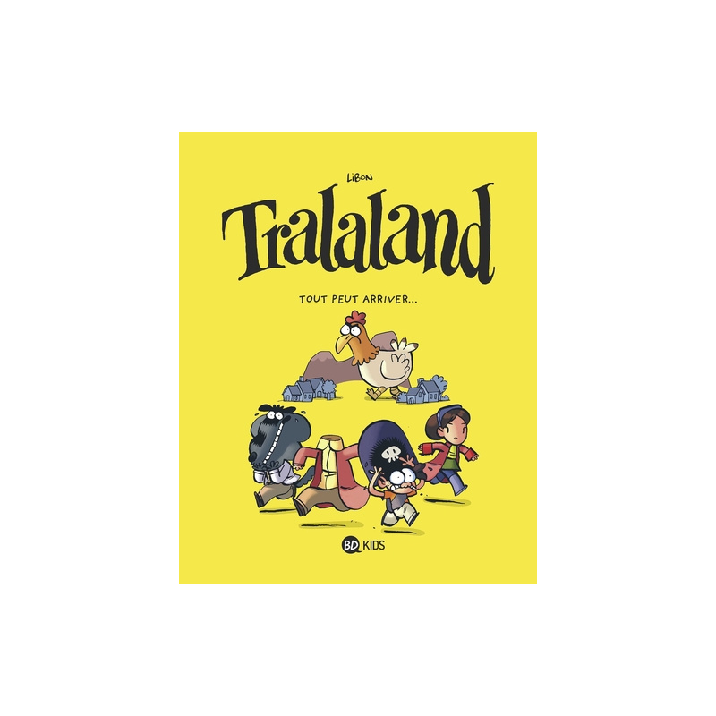 Tralaland - Tout peut arriver...