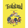 Tralaland - Tout peut arriver...