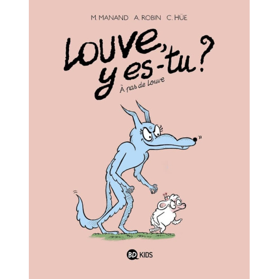 A pas de Louve - Tome 2 A pas de Louve - Tome 2