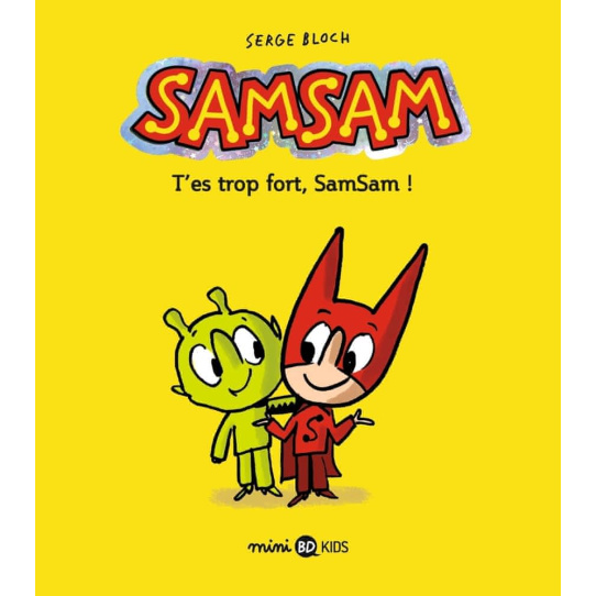 T'es trop fort, SamSam - Tome 2 T'es trop fort, SamSam - Tome 2