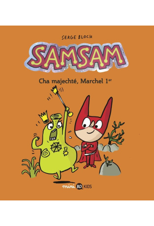 Cha majechté, Marchel 1er - Tome 5