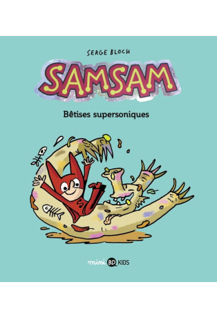 Bêtises supersoniques - Tome 6