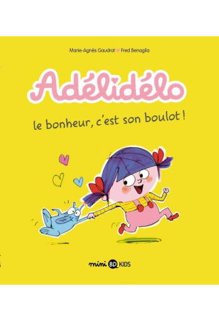 Adélidélo le bonheur, c'est son boulot - Tome 1