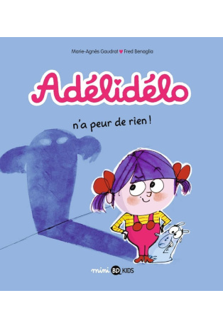 Adélidélo n'a peur de rien - Tome 4