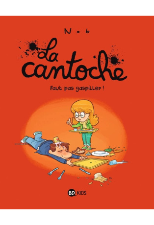 Faut pas gaspiller - Tome 4