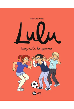 Trop nuls, les garçons... - Tome 4