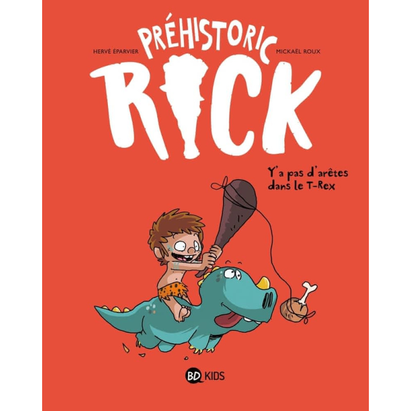 Ya pas d'arêtes dans le T-Rex - Tome 1 Ya pas d'arêtes dans le T-Rex - Tome 1