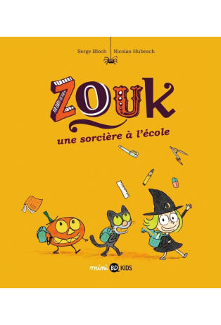 Une sorcière à l'école - Tome 3