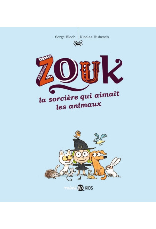 La sorcière qui aimait les animaux - Tome 13