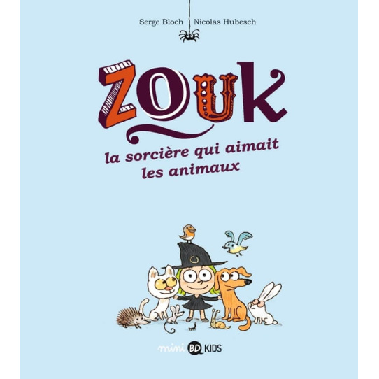 La sorcière qui aimait les animaux - Tome 13 La sorcière qui aimait les animaux - Tome 13