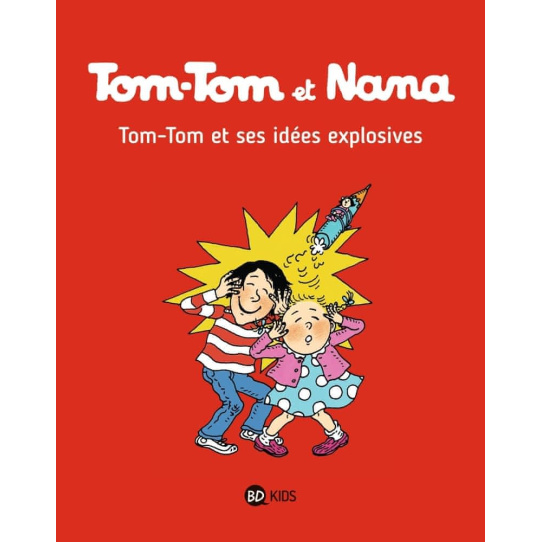 Tom-Tom et ses idées explosives - Tome 2 Tom-Tom et ses idées explosives - Tome 2