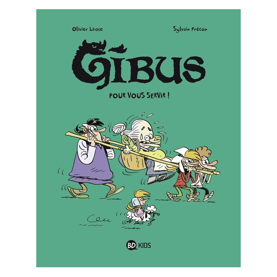 Gibus - Tome 2 - Pour vous servir !
