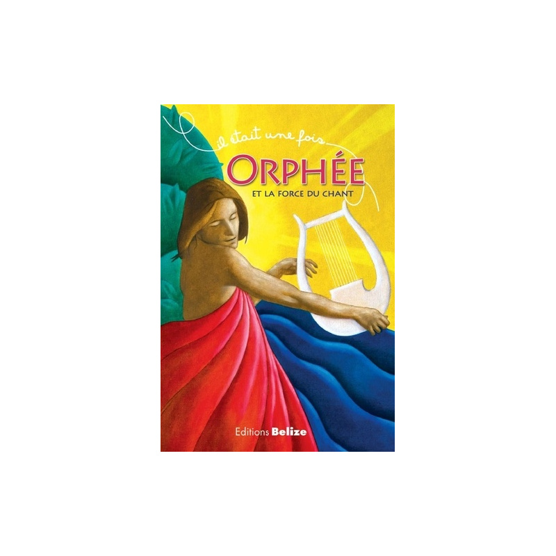 Orphée et la force du chant Orphée et la force du chant