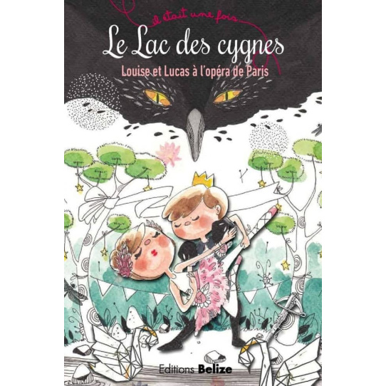 Le Lac des cygnes - Louise et Lucas à l'opéra de Paris