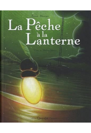 La Peche A La Lanterne