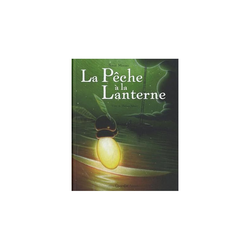 La Peche A La Lanterne
