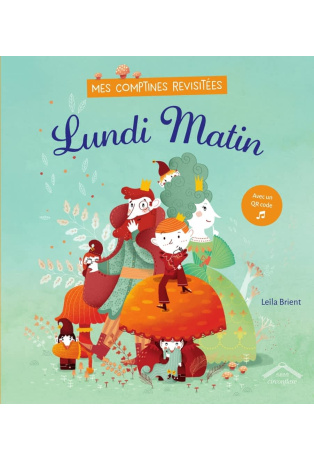 Mes comptines revisitées - Lundi matin. Avec un QR code