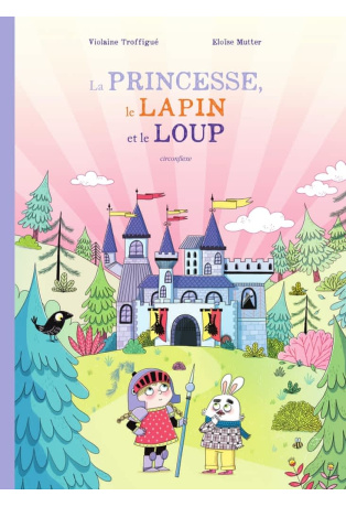 La princesse, le lapin et le loup