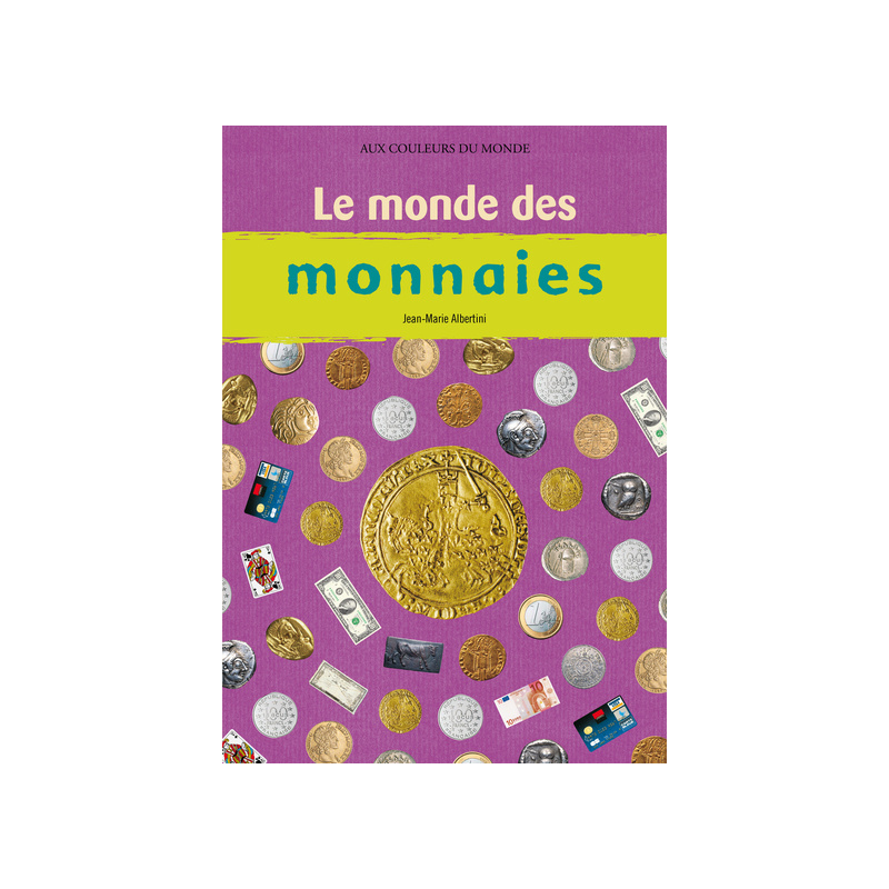 Le Monde des monnaies