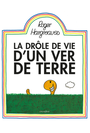 La drôle de vie d'un ver de terre