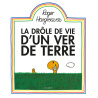 La drôle de vie d'un ver de terre
