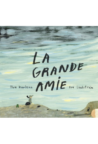 La grande amie