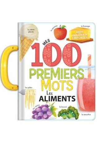Mes 100 premiers mots : Les aliments