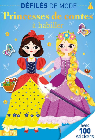 Princesses de contes à habiller - Avec 100 stickers