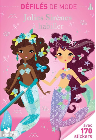 Jolies sirènes à habiller - Avec 170 stickers