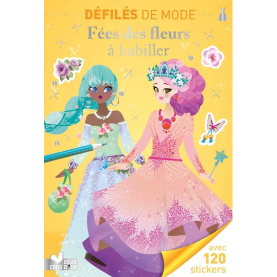 Fées des fleurs à habiller - Avec 120 stickers